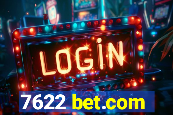 7622 bet.com