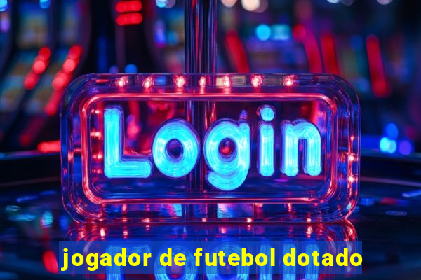 jogador de futebol dotado