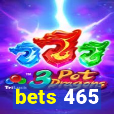 bets 465