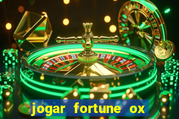 jogar fortune ox demo gratis