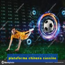 plataforma chinesa cassino