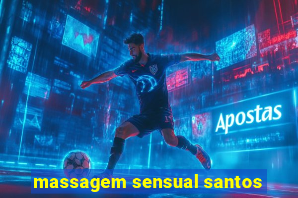 massagem sensual santos