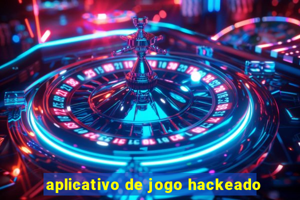 aplicativo de jogo hackeado