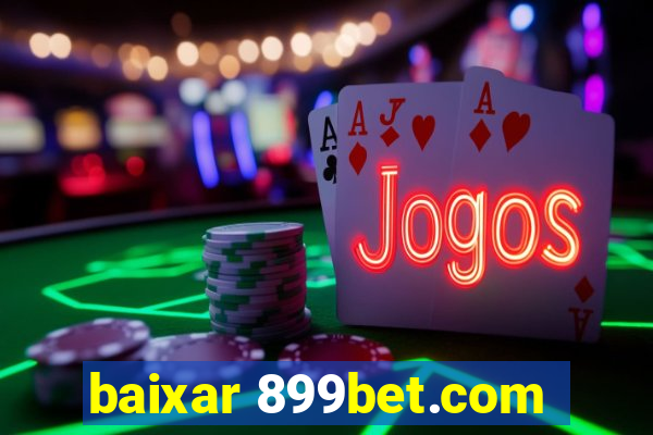 baixar 899bet.com