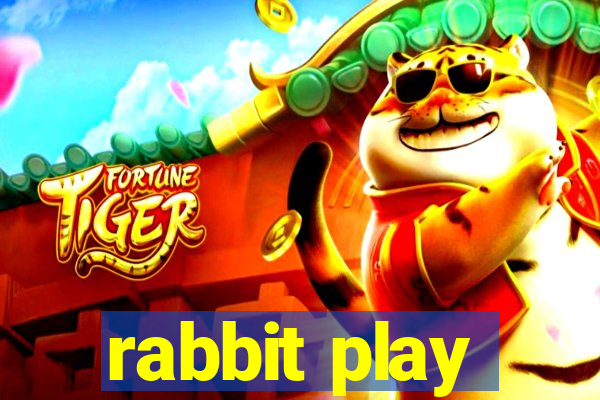 rabbit play