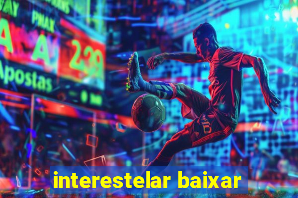 interestelar baixar