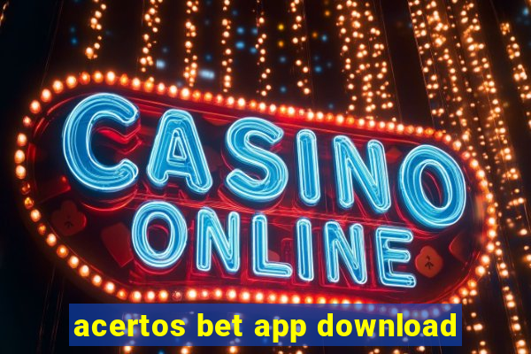 acertos bet app download