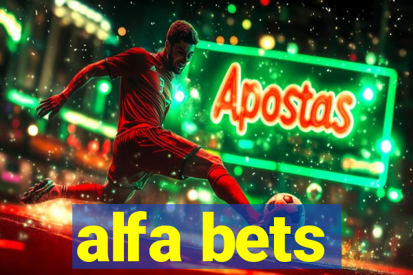 alfa bets