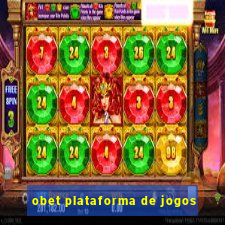 obet plataforma de jogos