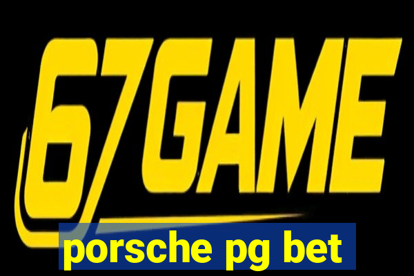 porsche pg bet