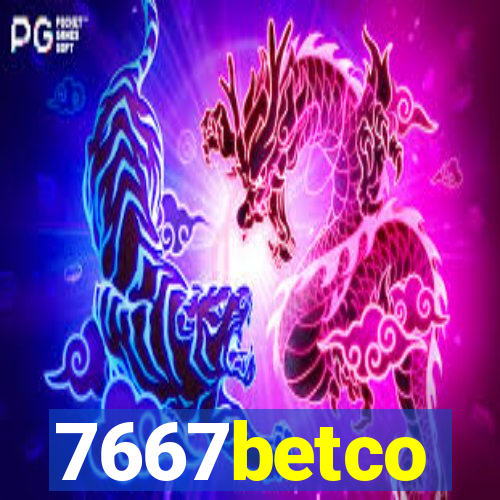 7667betco