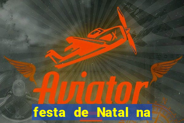 festa de Natal na escola temas