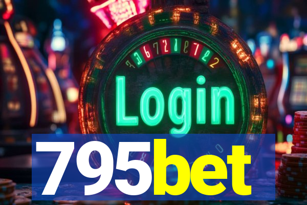 795bet