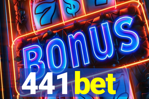 441 bet