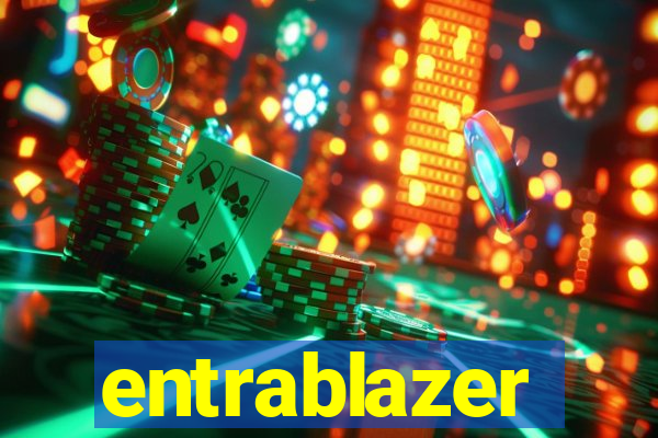 entrablazer