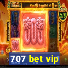 707 bet vip