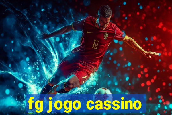 fg jogo cassino