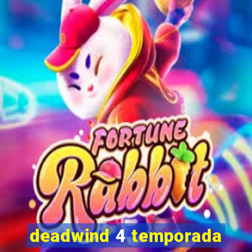 deadwind 4 temporada