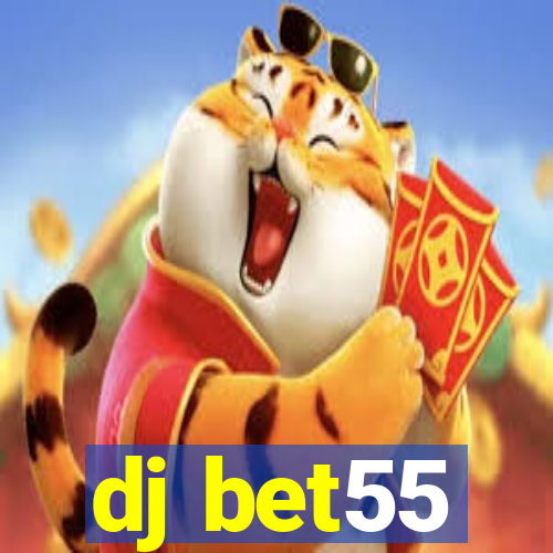 dj bet55