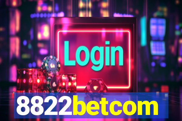 8822betcom