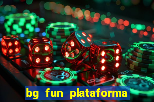 bg fun plataforma de jogos