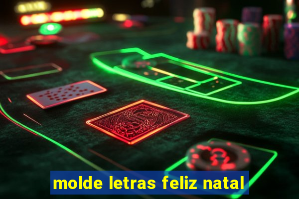 molde letras feliz natal