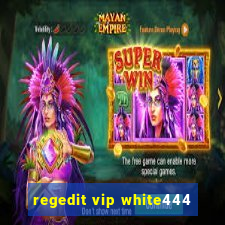 regedit vip white444