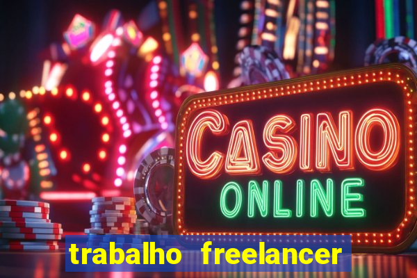 trabalho freelancer online digitador