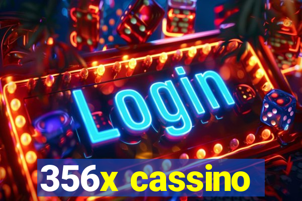 356x cassino