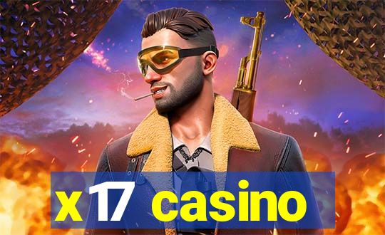 x17 casino