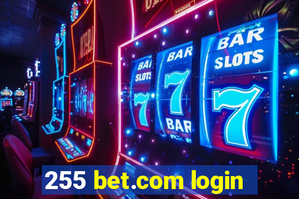 255 bet.com login