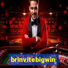 brinvitebigwin