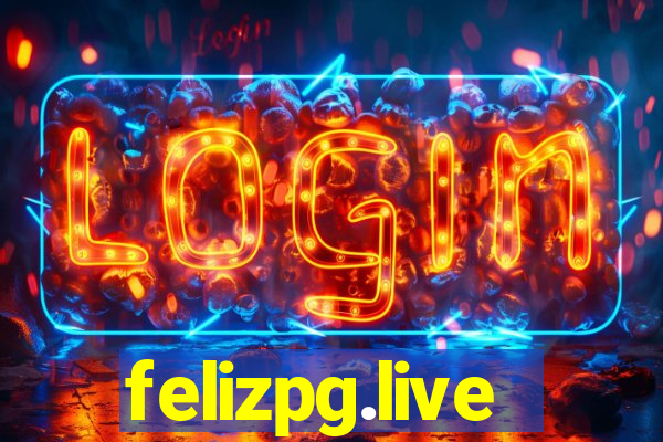 felizpg.live