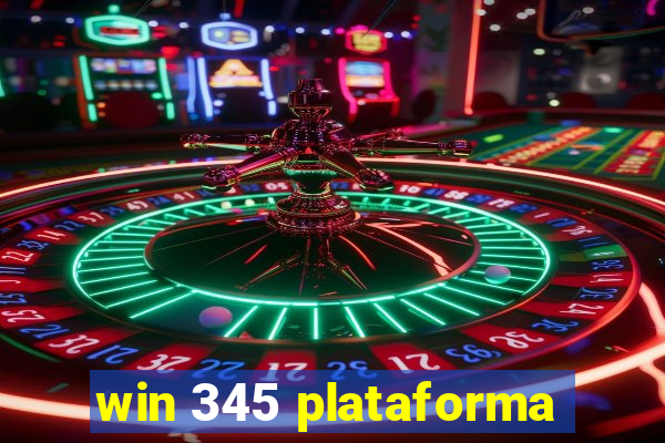 win 345 plataforma