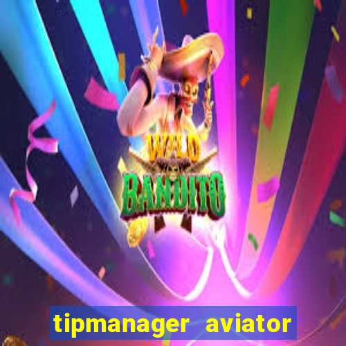 tipmanager aviator aposta 1