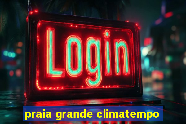 praia grande climatempo