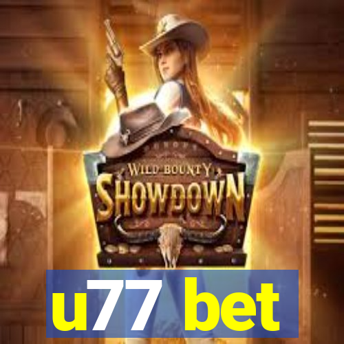 u77 bet