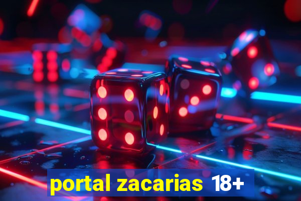 portal zacarias 18+