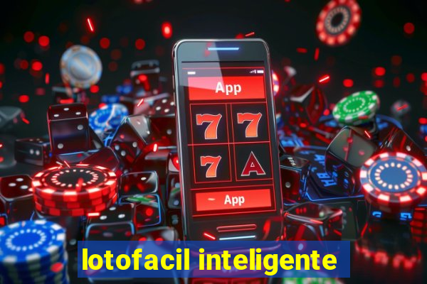 lotofacil inteligente