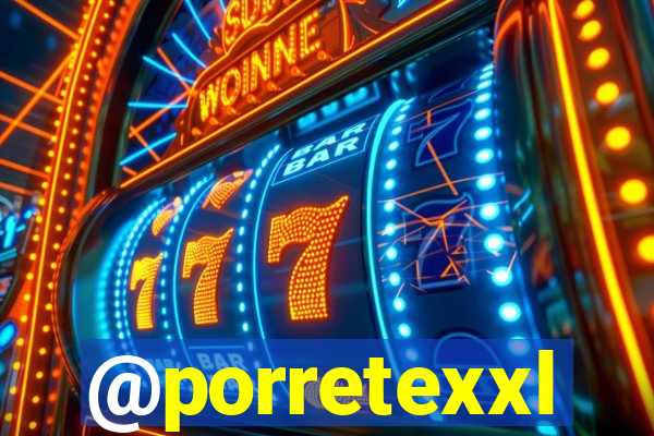 @porretexxl