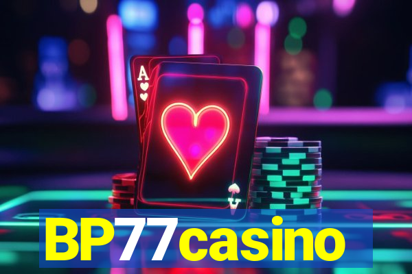 BP77casino