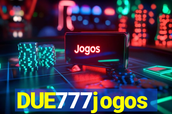 DUE777jogos