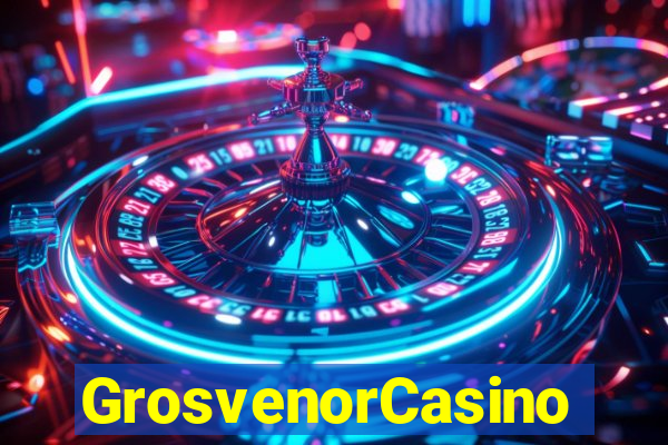 GrosvenorCasino