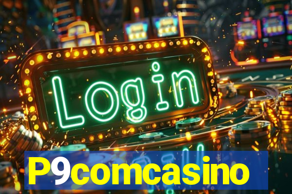 P9comcasino