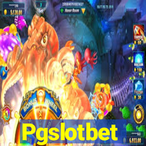 Pgslotbet