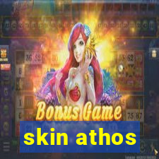 skin athos