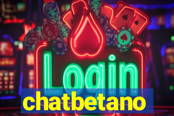 chatbetano