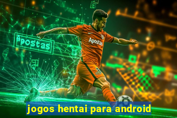 jogos hentai para android