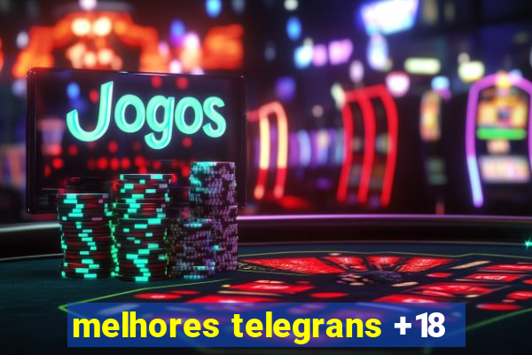 melhores telegrans +18