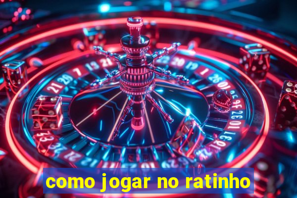 como jogar no ratinho